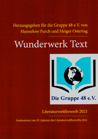 Wunderwerk Test. Ausgabe 2021. Hrsg. Hannelore Furch und Heiger Ostertag. Mackinger Verlag 2021.. Ext.